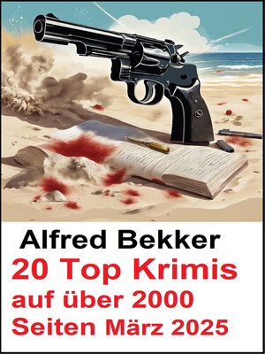 cover image of 20 Top Krimis auf über 2000 Seiten März 2025